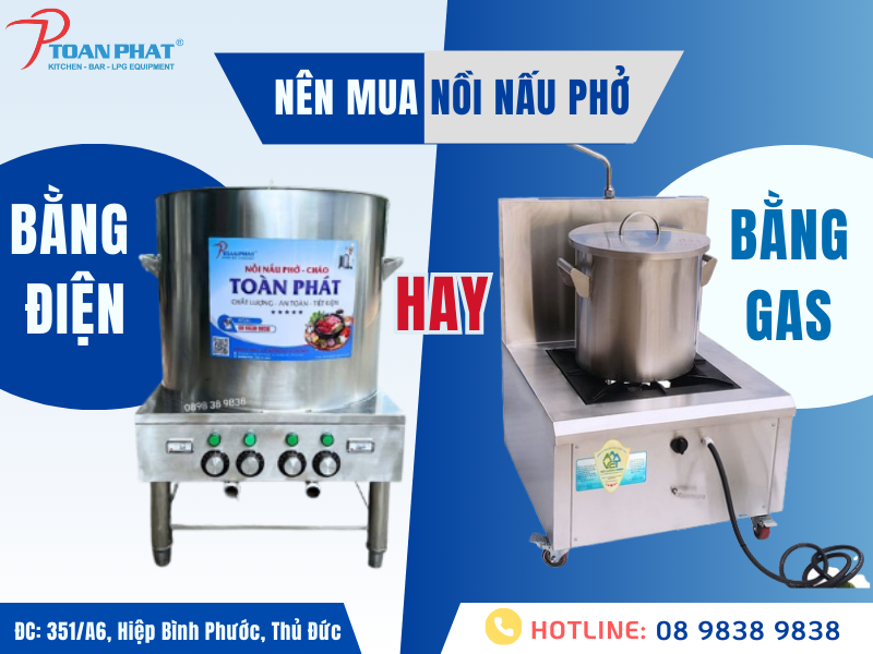 So sánh nồi nấu phở bằng điện và gas: Nên mua loại nào?