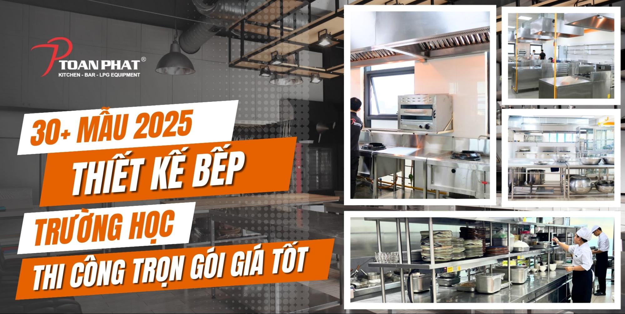 30+ Mẫu thiết kế bếp trường học 2025 - Thi công trọn gói giá tốt