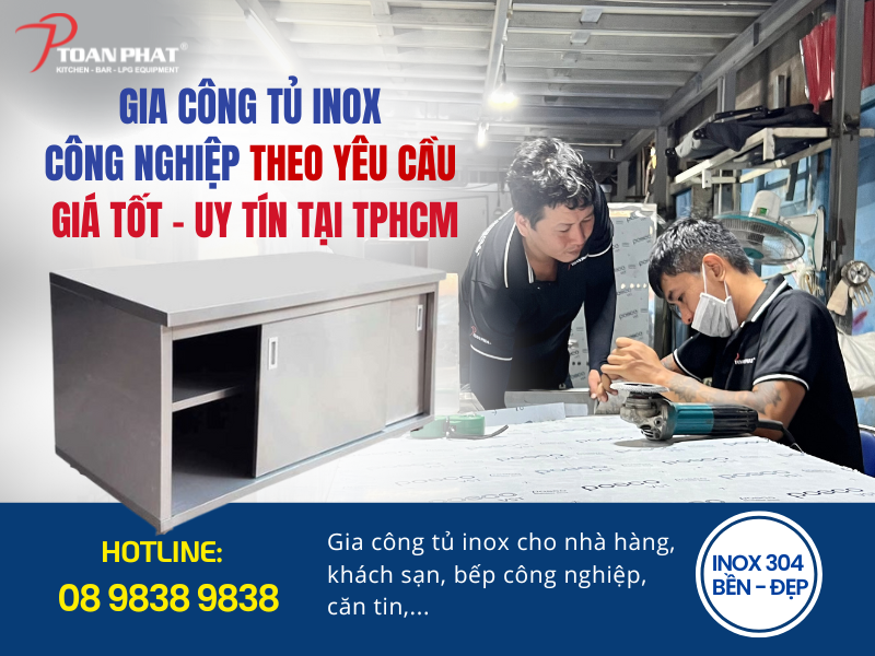 Gia công tủ inox cho bếp công nghiệp theo yêu cầu, giá tốt