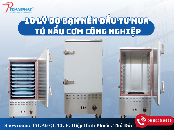 10 lý do nên đầu tư tủ nấu cơm công nghiệp để kinh doanh