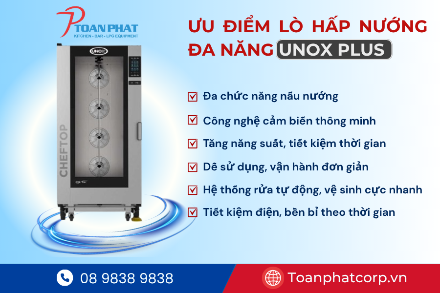 LÒ HẤP NƯỚNG ĐA NĂNG GN 2/1 UNOX PLUS 2 Ưu điểm lò hấp nướng đa năng UNOX PLUS