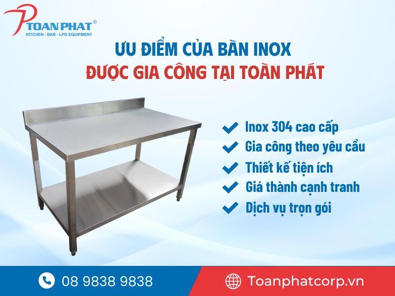 Ưu điểm của gia công bàn inox tại Toàn Phát