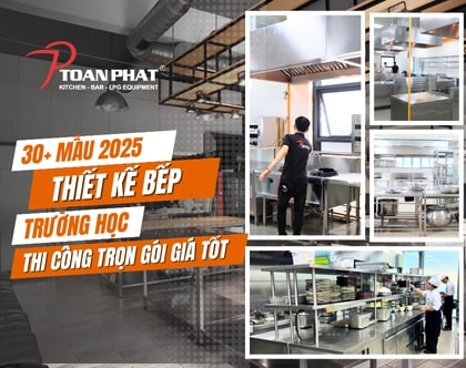 30+ Mẫu thiết kế bếp trường học 2025 – Tư vấn chi tiết từ A đến Z