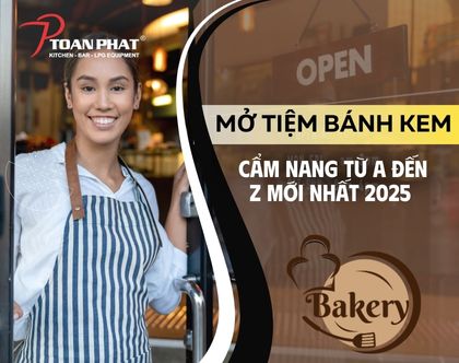 Mở tiệm bánh kem cần bao nhiêu vốn và cần chuẩn bị những gì?