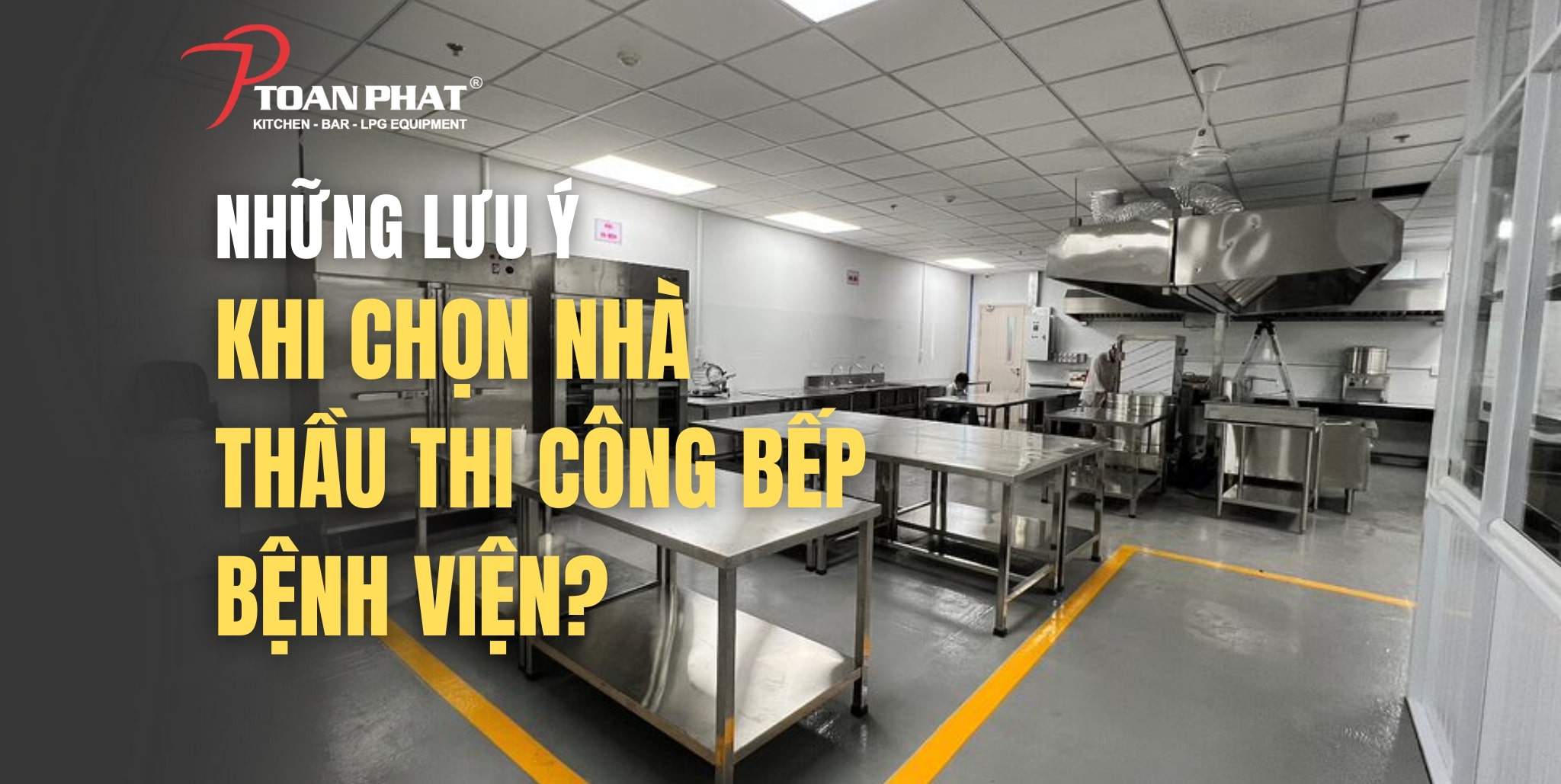 NHUNG LUU Y KHI CHON NHA THAU THI CONG BEP BENH VIEN 1