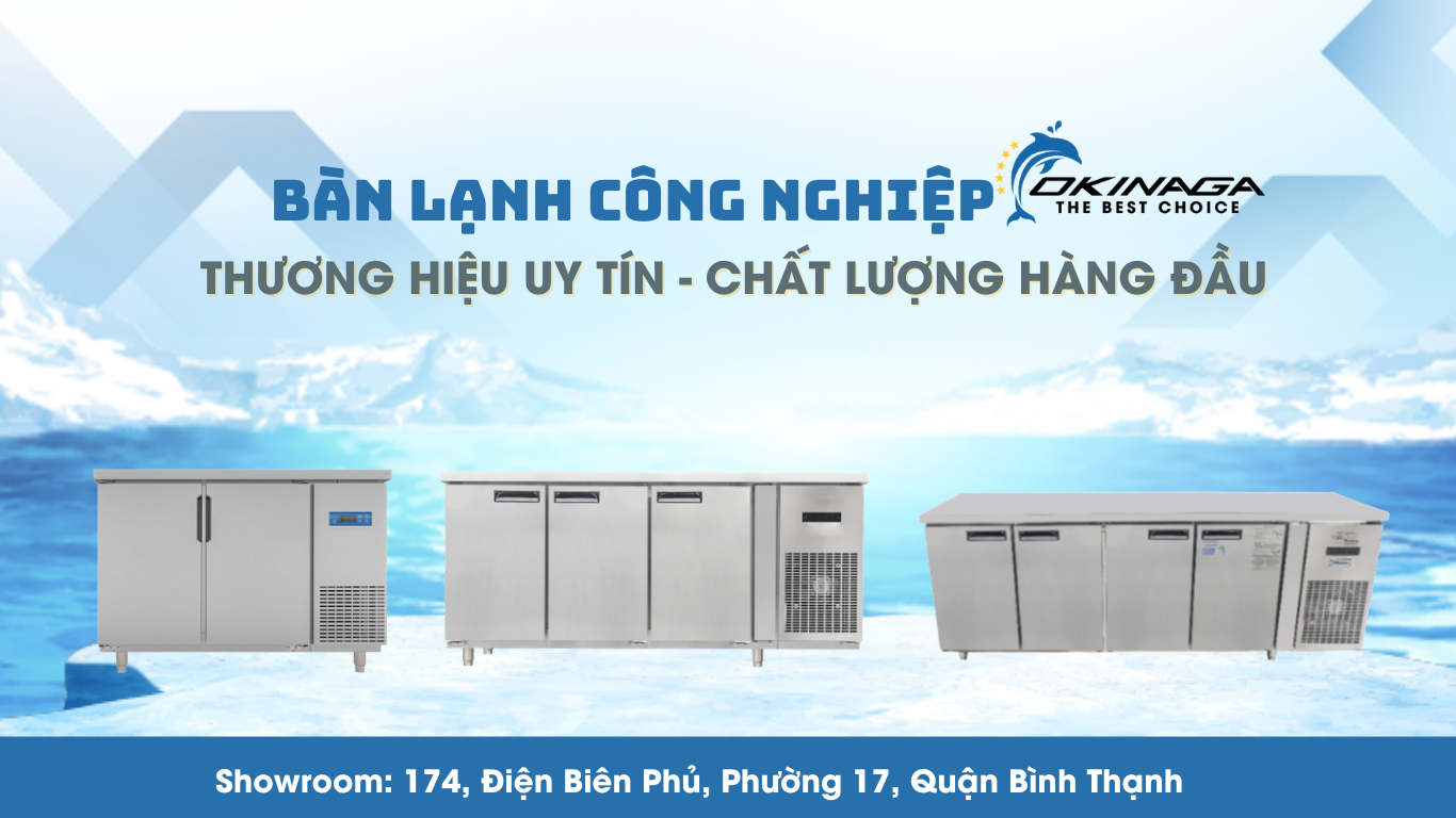 TỦ LẠNH CÔNG NGHIỆP OKINAGA - GIẢI PHÁP BẢO QUẢN THỰC PHẨM CHO NHÀ HÀNG 14 tủ lạnh công nghiệp