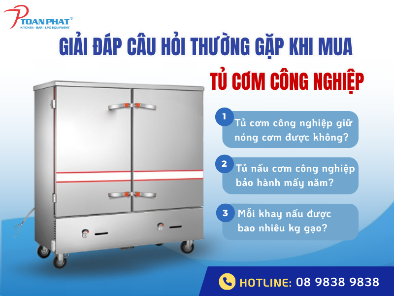 Giải đáp câu hỏi thường gặp khi mua tủ cơm công nghiệp